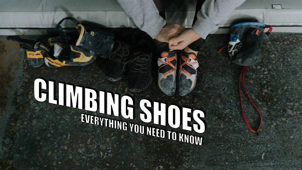 climbing shoes everything you need to know