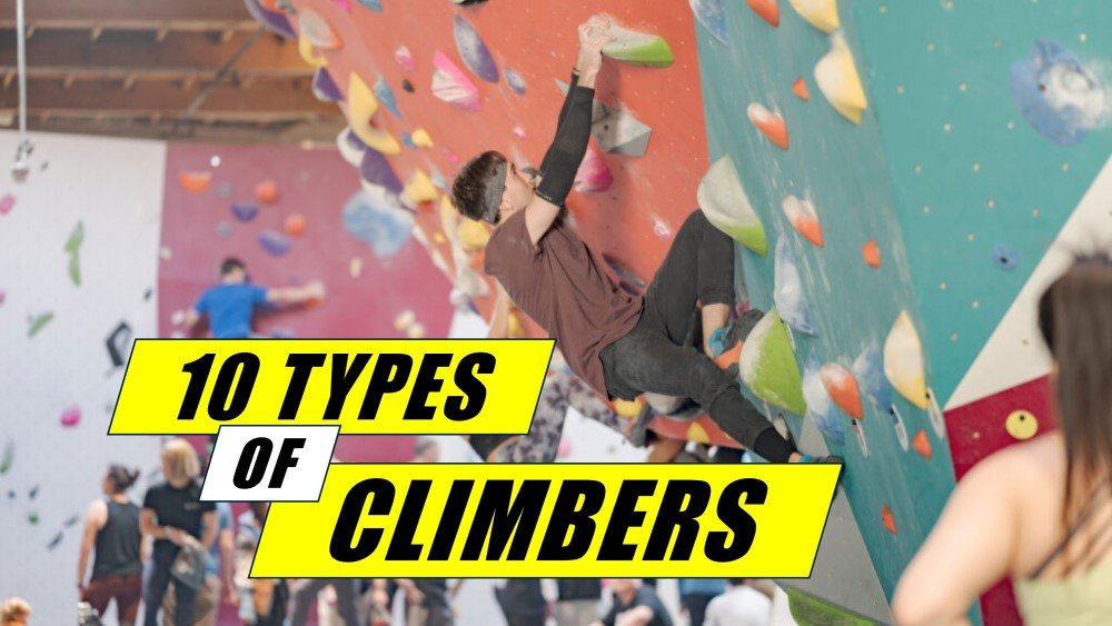 10 weirdest types of climbers
