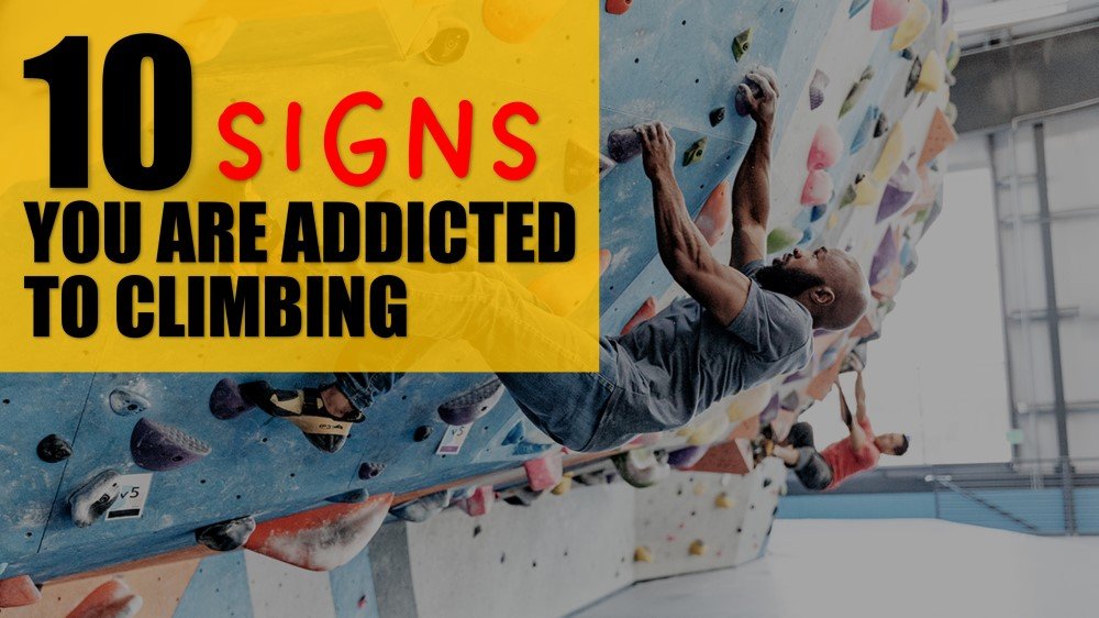 are you addicted to climbing
